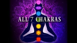 All 7 Chakras ➤ Higher Vibration  Expanding Consciousness ➤ Chakra Activation Frequencies [upl. by Arleyne]