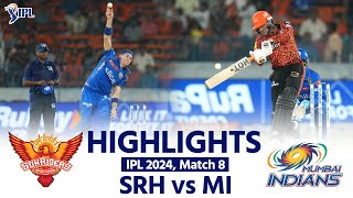 SRH vs MI IPL 2024 Highlights Sunrisers Hyderabad vs Mumbai Indians  Today Full Match Highlights [upl. by Eibob]