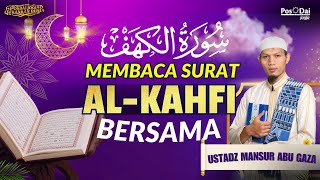 LIVE NGAOS MEMBACA SURAT ALKAHFI BERSAMA Ust Mansur Abu Gaza  POS DAI YOGYAKARTA [upl. by Buine844]