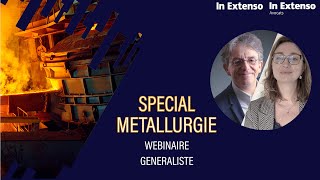 Replay  Webinaire Métallurgie Généraliste [upl. by Corabelle]