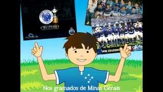 Hino Oficial do Cruzeiro Para Crianças Clipinho do Cruzeiro [upl. by Oiled]