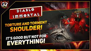 Torture and Torment  Shoulder Inferno 2  Great But Not For Everything  Diablo Immortal [upl. by Htebasile]