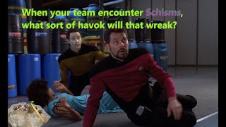 How to use the plot elements of Star Trek TNGs Schisms in a TTRPG [upl. by Nahtaneoj]