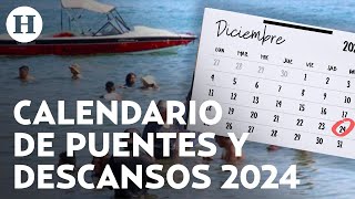 ¡Prepara tus vacaciones Días festivos y puentes de descanso obligatorio en México para 2024 [upl. by Neira]