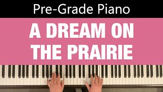 A DREAM ON THE PRAIRIE  Phil Peskett  PreGrade Piano [upl. by Ipoillak]