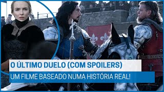 O ÚLTIMO DUELO  Um filme de Ridley Scott baseado numa história real COM SPOILERS [upl. by Tooley349]