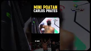 Mini Poatan Carlos Prates simplesmente Incrivel ufc [upl. by Bartel814]