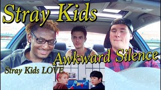 Stray Kids  Awkward Silence 갑자기 분위기 싸해질 필요 없잖아요 MV Reaction Stay LOVE [upl. by Notpmah352]