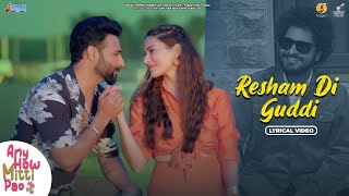 Resham Di Guddi Lyrical Video Gurshabad  Harish Verma  Amyra Dastur  Simran  Gurmeet Singh [upl. by Ahtera]