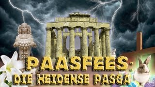 Paasfees │ Die Heidense Pasga [upl. by Lacee]