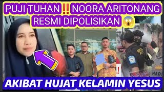 Puji Tuhan👏Noora Aritonang Resmi dilaporkan atas Hujatannya Terhadap Yesus Kristus😱 [upl. by Kcirtemed36]