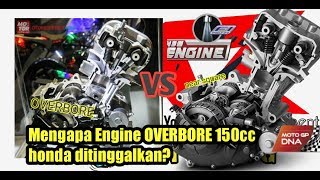 Mengapa ENGINE OVERBORE CBCBR 150cc Ditinggalkan  Overbore K15K45 vs Square K56 CBR Series [upl. by Enayr]