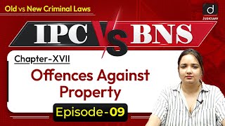 New Criminal Laws  Bharatiya Nyaya Sanhita  Property  IPC vs BNS  Drishti Judiciary [upl. by Anairad506]