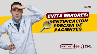 Identificación de Pacientes Clave para la Seguridad en la Atención Médica Ep 43 [upl. by Matthias]