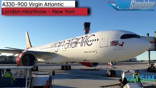 MSFS I Headwind A330900  Real Flight  Virgin Atlantic  London Heathrow  New York [upl. by Taima]