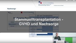 Stammzelltransplantation  GVHD und Nachsorge Dr WagnerDrouet  UCT Mainz [upl. by Denton23]