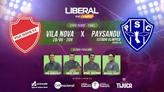 VILA NOVA 0 X 4 PAYSANDU AO VIVO  COPA VERDE 2024  FINAL  VOLTA [upl. by Egiedan]