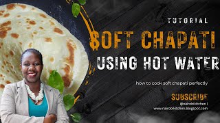 How To Cook Soft Chapati Using Hot Water [upl. by Gottwald]