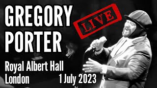 Gregory Porter LIVE Royal Albert Hall London 1st July 2023 livemusic [upl. by Yran]