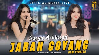 Jaran Goyang NDX Version  Sasya Arkhisna Official Music Live [upl. by Eonak]