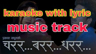 charara barara dharara karaoke with lyric music track prakash saput चरर बरर धरर [upl. by Ariayek]