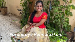 Paraniraye Ponnalakkum  Dance cover [upl. by Yelir702]