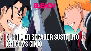 ¡EL PRIMER SEGADOR SUSTITUTO  ICHIGO vs GINJO  Español Latino [upl. by Yeltsew438]