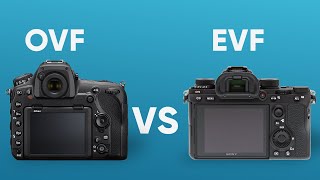 Electronic Viewfinder vs Optical Viewfinder  EVF vs OVF  Viewfinder Explained [upl. by Karlow]