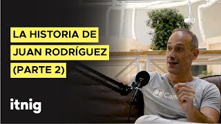 La historia de Juan Rodríguez  PARTE 2 DE 2 Podcast 153 [upl. by Friedland]