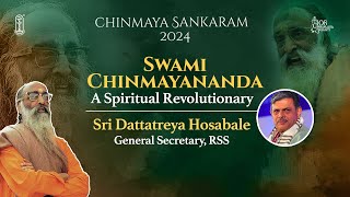 A Spiritual Revolutionary  Swami Chinmayananda  Talk by Dattatreya Hosabale  Chinmaya Sankaram [upl. by Alexander216]