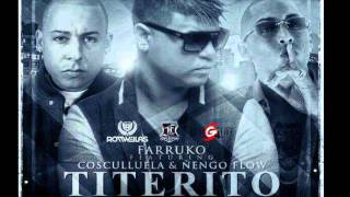 Farruko ft Cosculluela Ñengo Flow  Titerito Remix REGGAETON 2012 [upl. by Onitnevuj365]