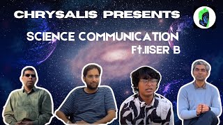 Science Communication Ft IISER B [upl. by Aihseyn]