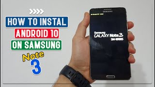 Install Official Android 10 For Galaxy Note 3  How to InstallUpdate [upl. by Aicen]