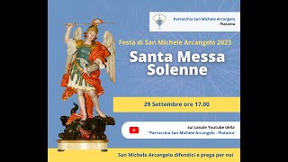 Santa Messa Solenne  29 settembre  Festa di San Michele 2023 [upl. by Susannah196]