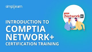 Introduction to CompTIA Network Certification Training  What is CompTIA Network  Simplilearn [upl. by Susejedesoj]