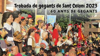 Trobada de gegants de Sant Celoni  60 anys de gegants 992023 [upl. by Kcirttap]