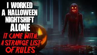 I Worked a Halloween Nightshift Alone It Came with a Strange List of Rules [upl. by Fleur]