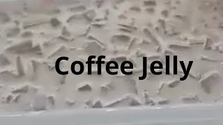 Coffee Jelly dessert [upl. by Scotty]