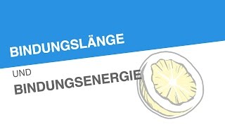 BINDUNGSLÄNGE UND BINDUNGSENERGIE  Chemie [upl. by Tteraj]