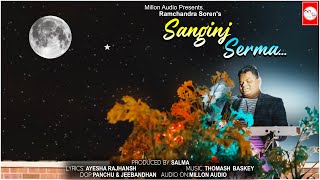 SANGINJ SERMA  NEW SANTALI SONG 2021  RAMCHANDRA SOREN [upl. by Carolle]