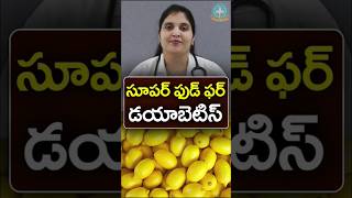 Superfoods for Type 2 Diabetes  Dr Deepthi Kareti [upl. by Assilaj]