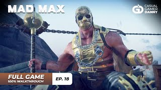 Mad Max  100 Gameplay Walkthrough  Episode 18  All Missions  All Collectibles  No Commentary [upl. by Boser166]