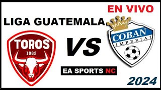 🔴Malacateco vs Coban Imperial en vivo  Liga Clausura Guatemala [upl. by Florri80]