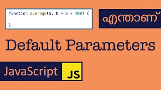 Default Parameters  Arguments  Javascript  Malayalam  ES6 [upl. by Gault949]