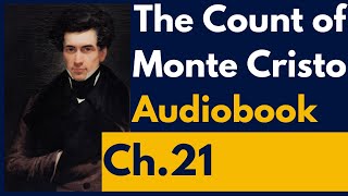 The Count of Monte Cristo Audiobook Chapter 21 [upl. by Tecla53]