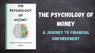 quotThe Psychology of Money A Journey to Financial Empowerment  Audiobookquot [upl. by Honniball]