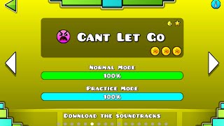 Geometry Dash  Cant Let Go 100 Complete [upl. by God841]