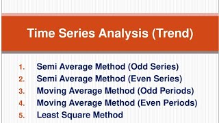 Time Series Analysis Trend By Semi Average Method Moving Average Method Least Square Method [upl. by Garnes]