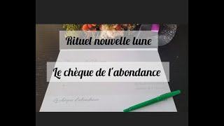 Chèque de labondance Rituel à faire à chaque nouvelle lune [upl. by Yllac213]