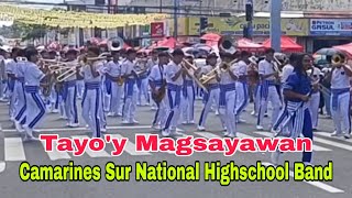 Tayoy Magsayawan  Camarines Sur National Highschool Band [upl. by Saba]